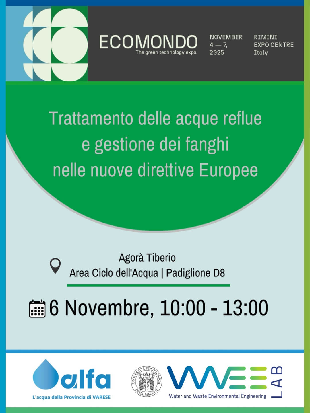 Il Prof. Francesco Fatone modera la sessione sulle nuove direttive europee per il trattamento delle acque reflue e la gestione dei fanghi durante Ecomondo 2025, con la partecipazione di Daniele Cecconet (AlfaVarese) e il contributo tecnico del WWEELab.