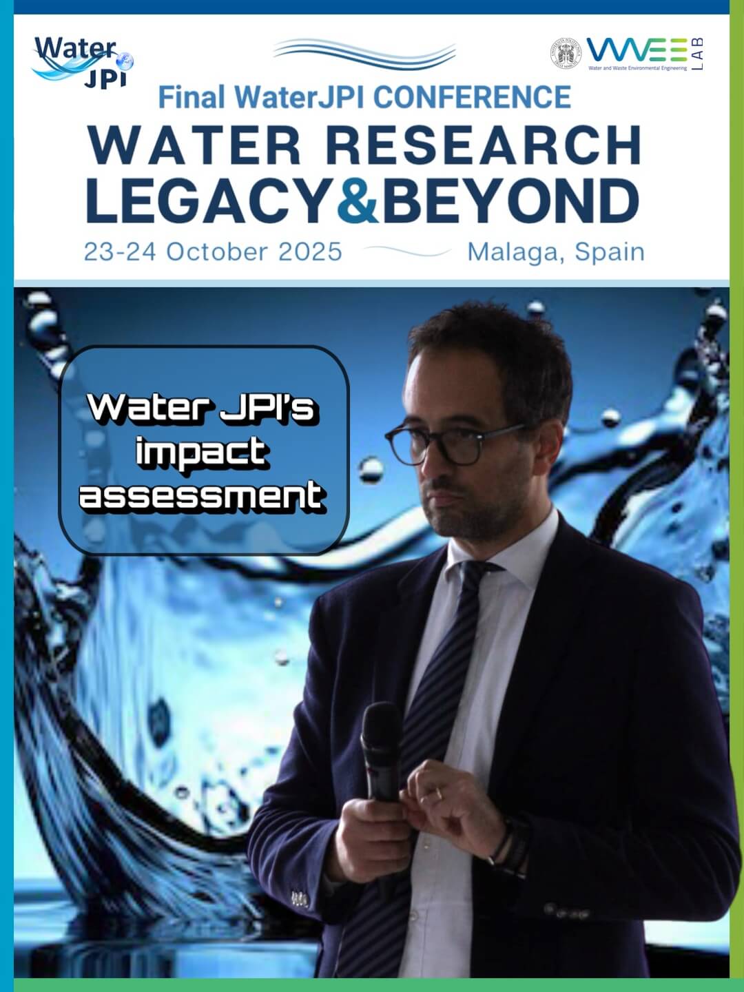Il Prof. Francesco Fatone interverrà alla prossima conferenza finale Water JPI 2025 a Malaga, presentando la valutazione d'impatto dell'iniziativa di ricerca europea sulla gestione sostenibile delle risorse idriche.